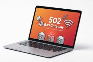 Memahami Apa Itu 502 Bad Gateway dan Mengapa Penting untuk SEO Website Anda