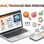 Perbedaan Harga Jasa SEO: Skala Lokal, Nasional, dan Internasional untuk Bisnis