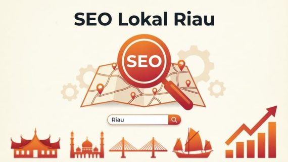 Jasa Optimasi Website Riau: Strategi SEO Meningkatkan Visibilitas Bisnis Secara Organik
