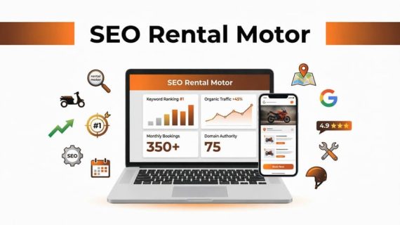 Manfaat SEO Website untuk Bisnis Rental Motor agar Banyak Mendapat Booking