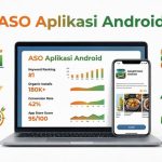 Apa itu App Store Optimization (ASO) dan Cara Promosi Aplikasi Google Play?